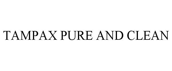 Trademark Logo TAMPAX PURE AND CLEAN