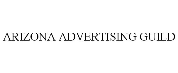 Trademark Logo ARIZONA ADVERTISING GUILD
