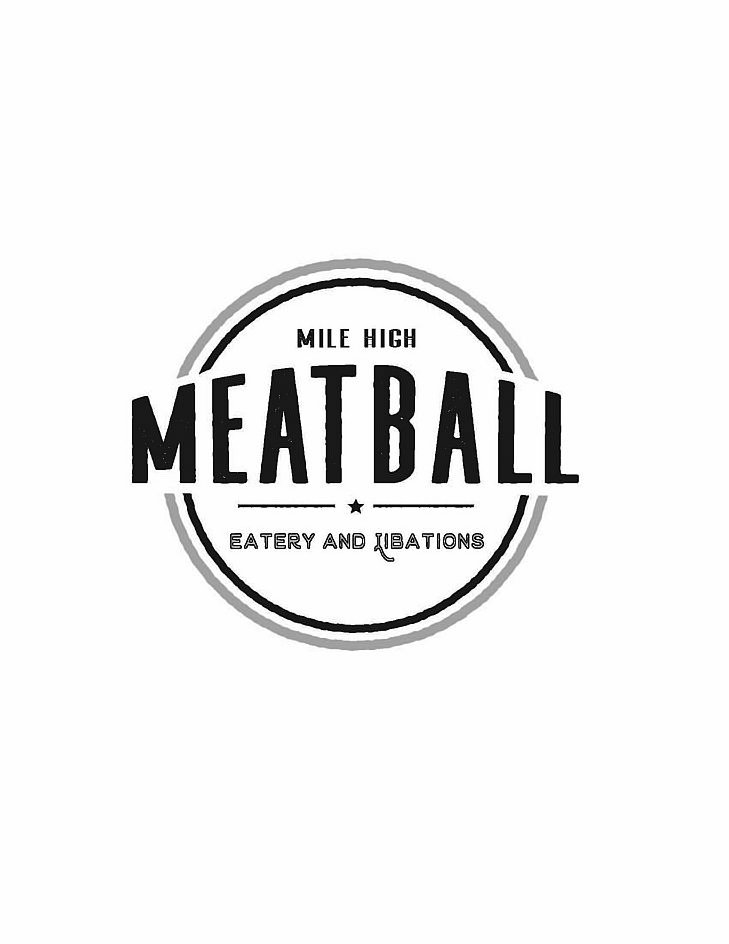 Trademark Logo MILE HIGH MEATBALL EATERY AND LIBATIONS