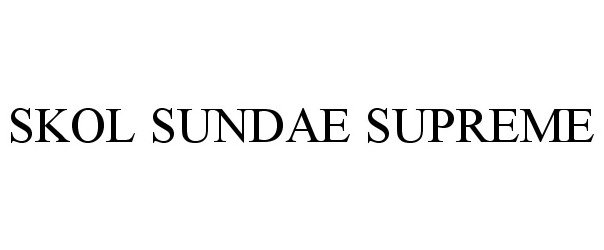 Trademark Logo SKOL SUNDAE SUPREME