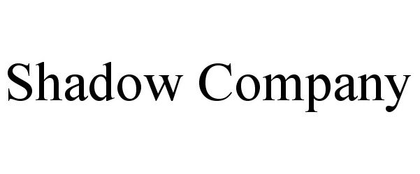 Trademark Logo SHADOW COMPANY