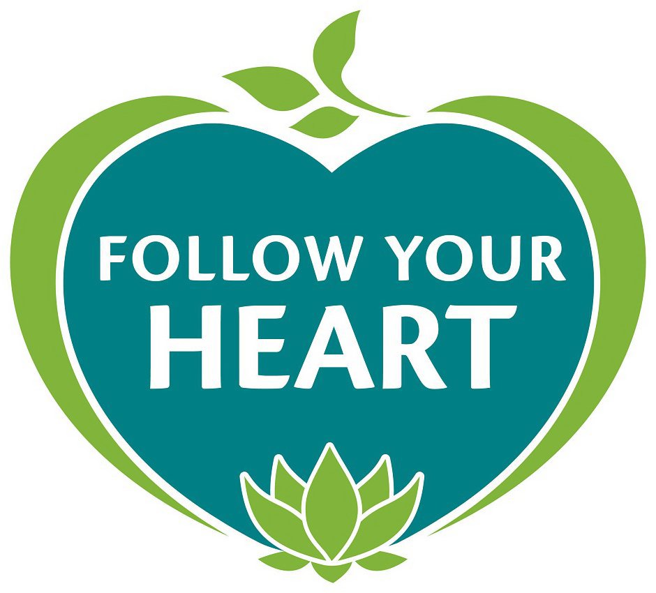 FOLLOW YOUR HEART