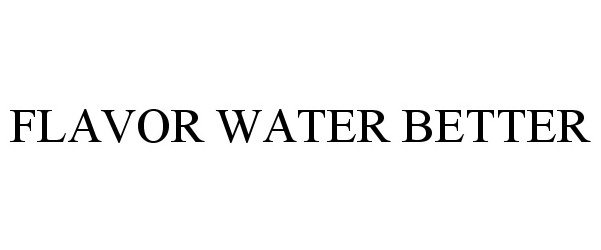  FLAVOR WATER BETTER