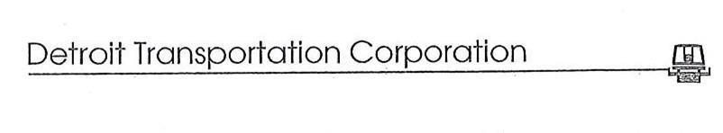 Trademark Logo DETROIT TRANSPORTATION CORPORATION