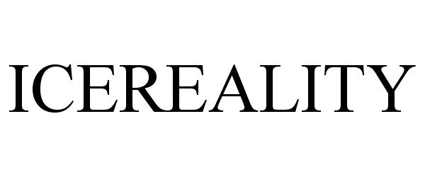 Trademark Logo ICEREALITY