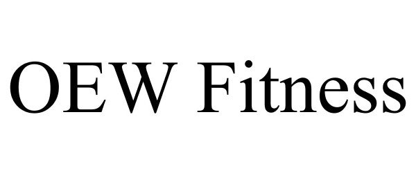 Trademark Logo OEW FITNESS