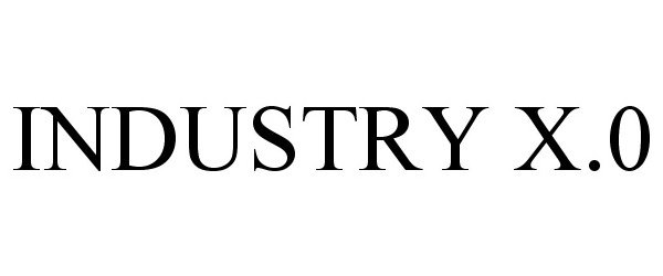 Trademark Logo INDUSTRY X.0