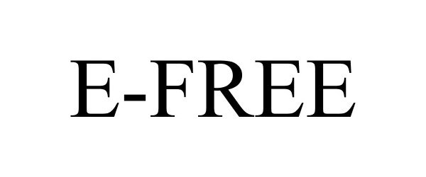 Trademark Logo E-FREE