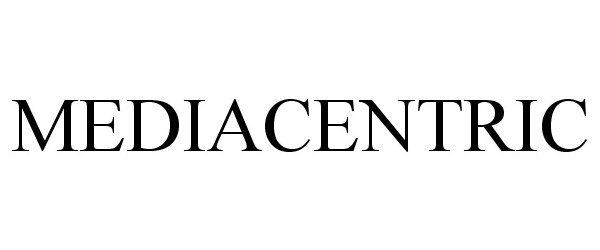 Trademark Logo MEDIACENTRIC