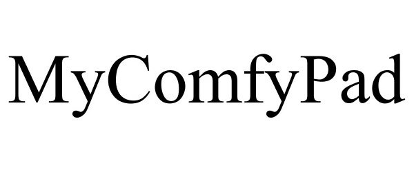 Trademark Logo MYCOMFYPAD