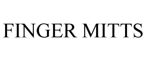Trademark Logo FINGER MITTS