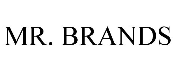 Trademark Logo MR. BRANDS