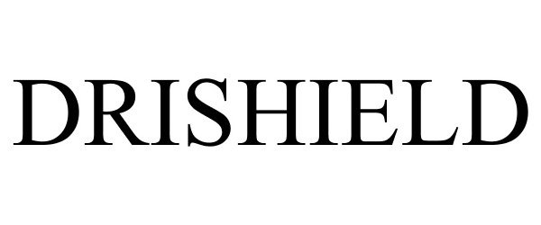 Trademark Logo DRISHIELD