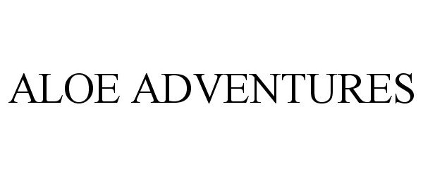 Trademark Logo ALOE ADVENTURES