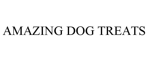 Trademark Logo AMAZING DOG TREATS