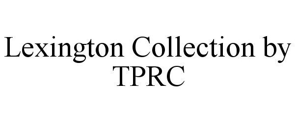  LEXINGTON COLLECTION BY TPRC