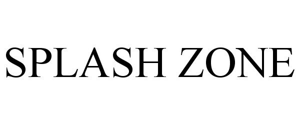 Trademark Logo SPLASH ZONE