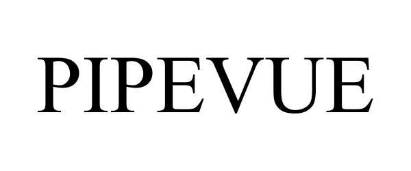  PIPEVUE