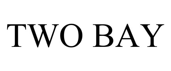Trademark Logo TWO BAY