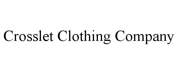  CROSSLET CLOTHING COMPANY