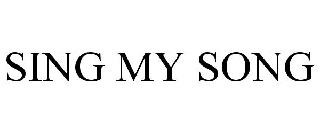 Trademark Logo SING MY SONG