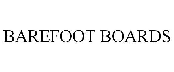 Trademark Logo BAREFOOT BOARDS