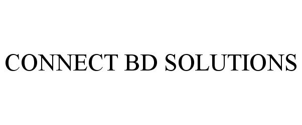 Trademark Logo CONNECT BD SOLUTIONS