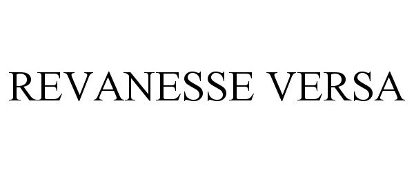 Trademark Logo REVANESSE VERSA