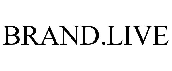 Trademark Logo BRAND.LIVE