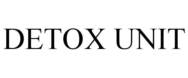 Trademark Logo DETOX UNIT