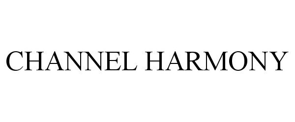  CHANNEL HARMONY