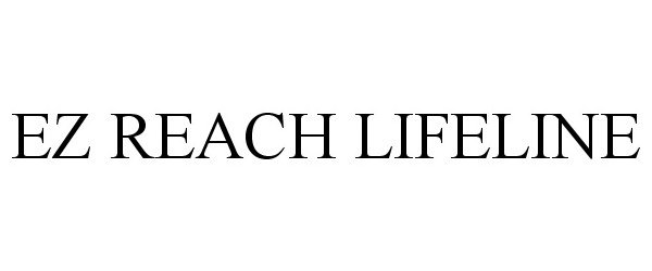 Trademark Logo EZ REACH LIFELINE