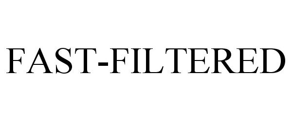 Trademark Logo FAST-FILTERED