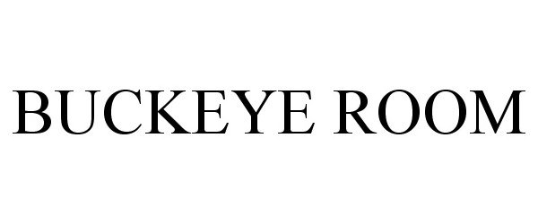 Trademark Logo BUCKEYE ROOM