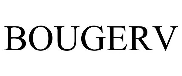 Trademark Logo BOUGERV