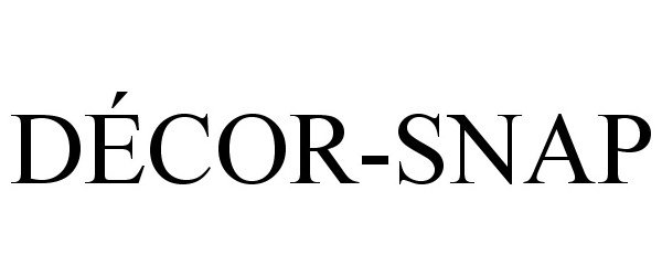 Trademark Logo DÉCOR-SNAP