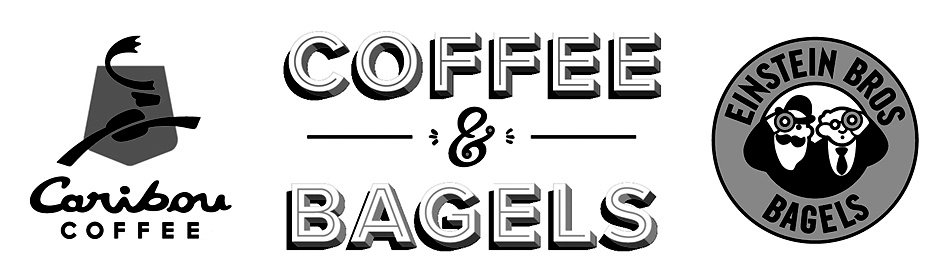  CARIBOU COFFEE COFFEE &amp; BAGELS EINSTEIN BROS BAGELS