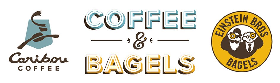  CARIBOU COFFEE COFFEE &amp; BAGELS EINSTEIN BROS BAGELS