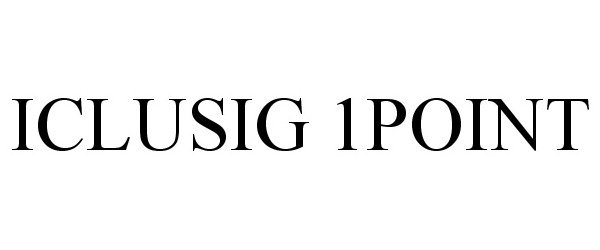 Trademark Logo ICLUSIG 1POINT