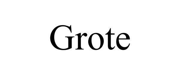 Trademark Logo GROTE