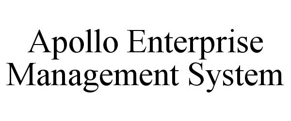 Trademark Logo APOLLO ENTERPRISE MANAGEMENT SYSTEM