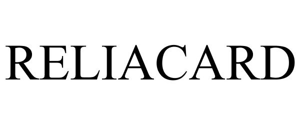 Trademark Logo RELIACARD