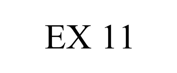  EX 11