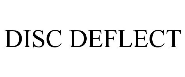 Trademark Logo DISC DEFLECT