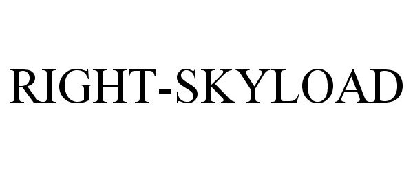 Trademark Logo RIGHT-SKYLOAD