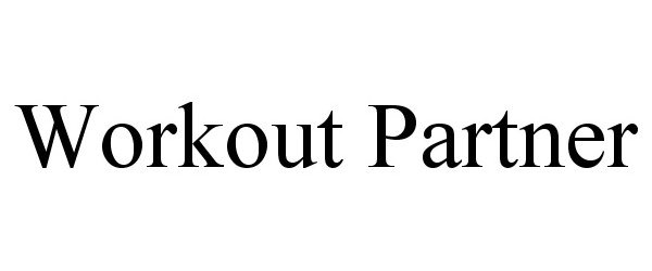 Trademark Logo WORKOUT PARTNER