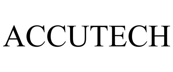 Trademark Logo ACCUTECH