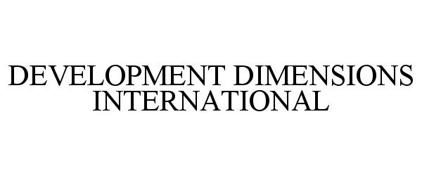  DEVELOPMENT DIMENSIONS INTERNATIONAL