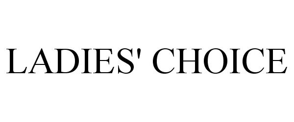 Trademark Logo LADIES' CHOICE