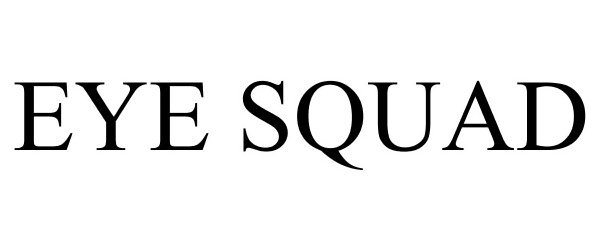 Trademark Logo EYE SQUAD